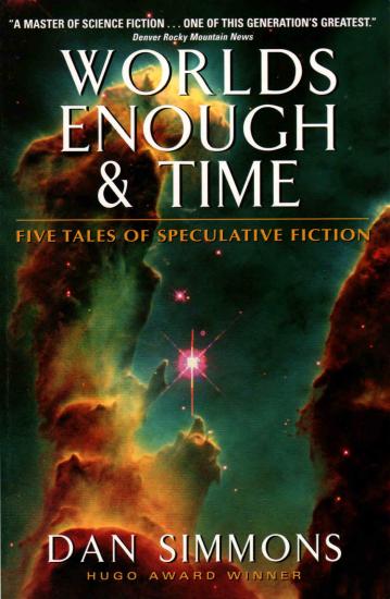 Worlds Enough & Time