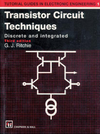 Transistor Circuit Techniques: Discrete and Integrated