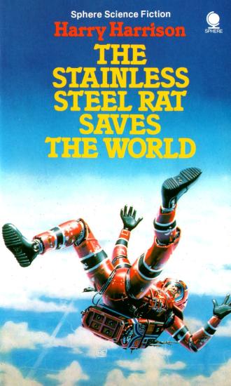 The Stainless Steel Rat Saves the World