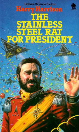 The Stainless Steel Rat for President