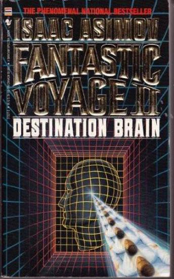 Fantastic Voyage II: Destination Brain