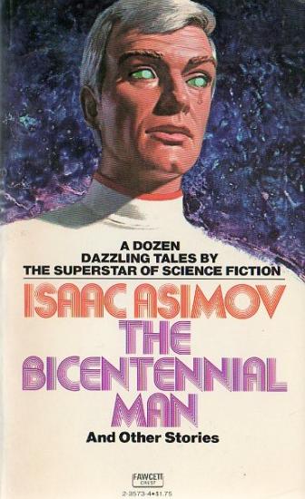 The Bicentennial Man and Other Stories