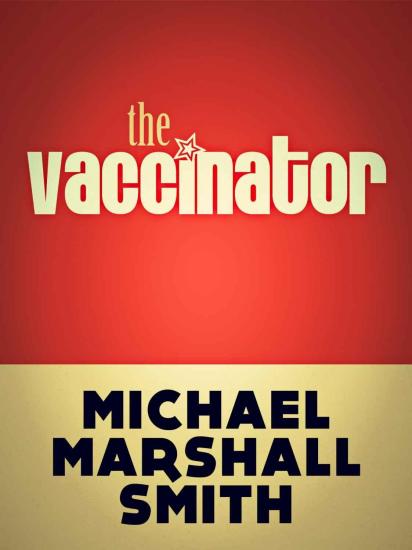 The Vaccinator