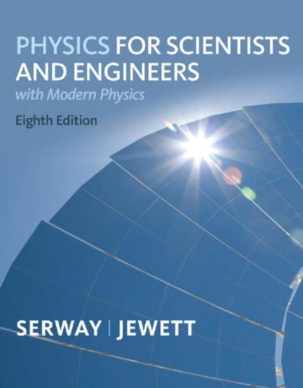 Physics for Scientists and Engineers With Modern Physics